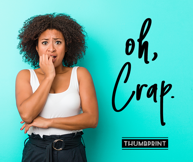 
          
            Image of woman making a face and the words "oh crap"
          
        