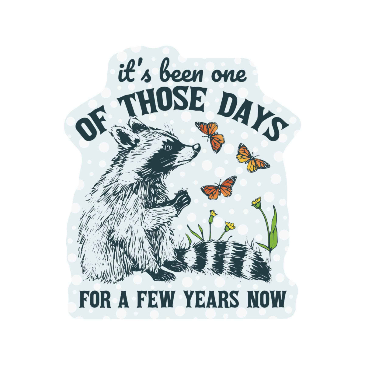 Mental Health Butterfly Raccoon High Quality Vinyl Sticker