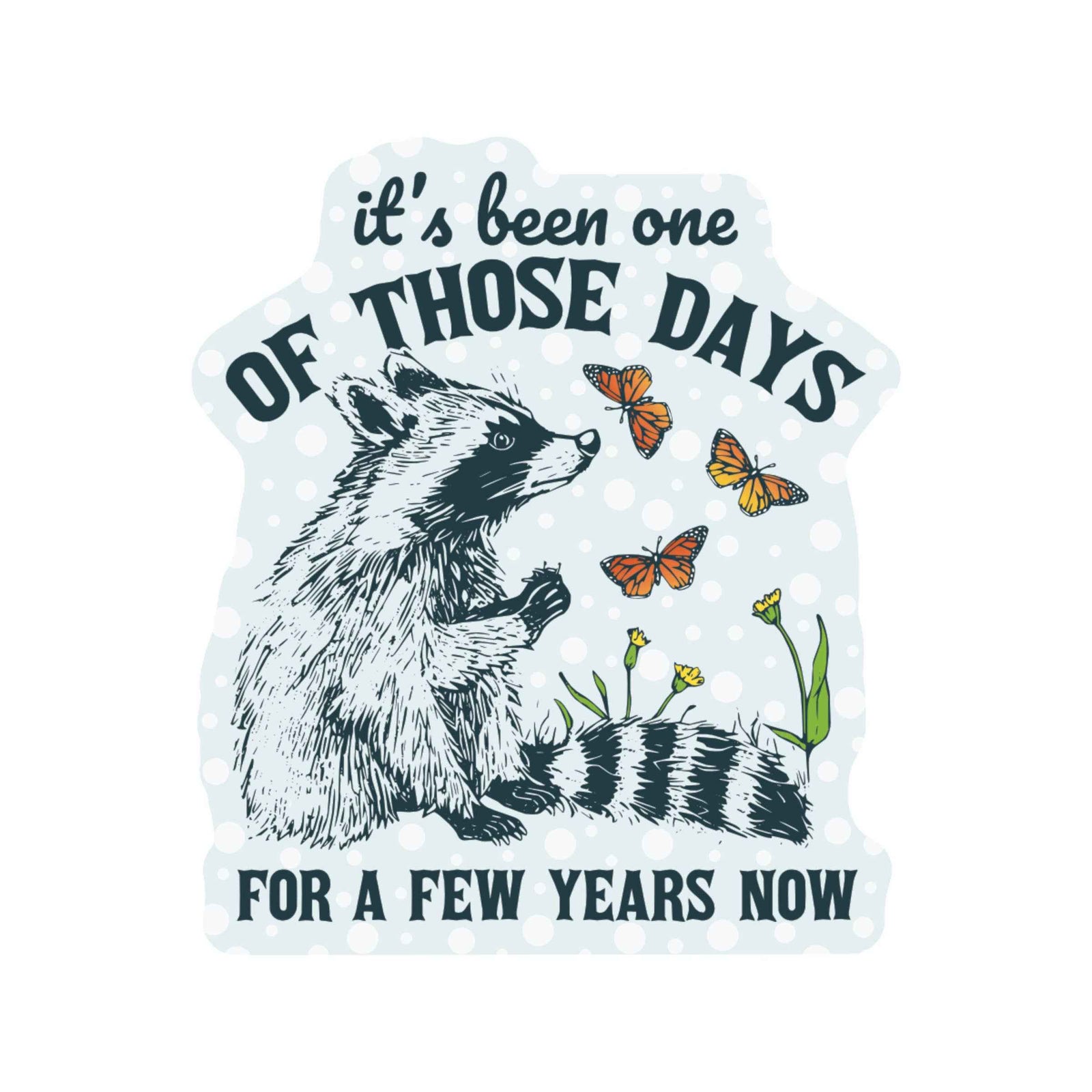 Mental Health Butterfly Raccoon High Quality Vinyl Sticker