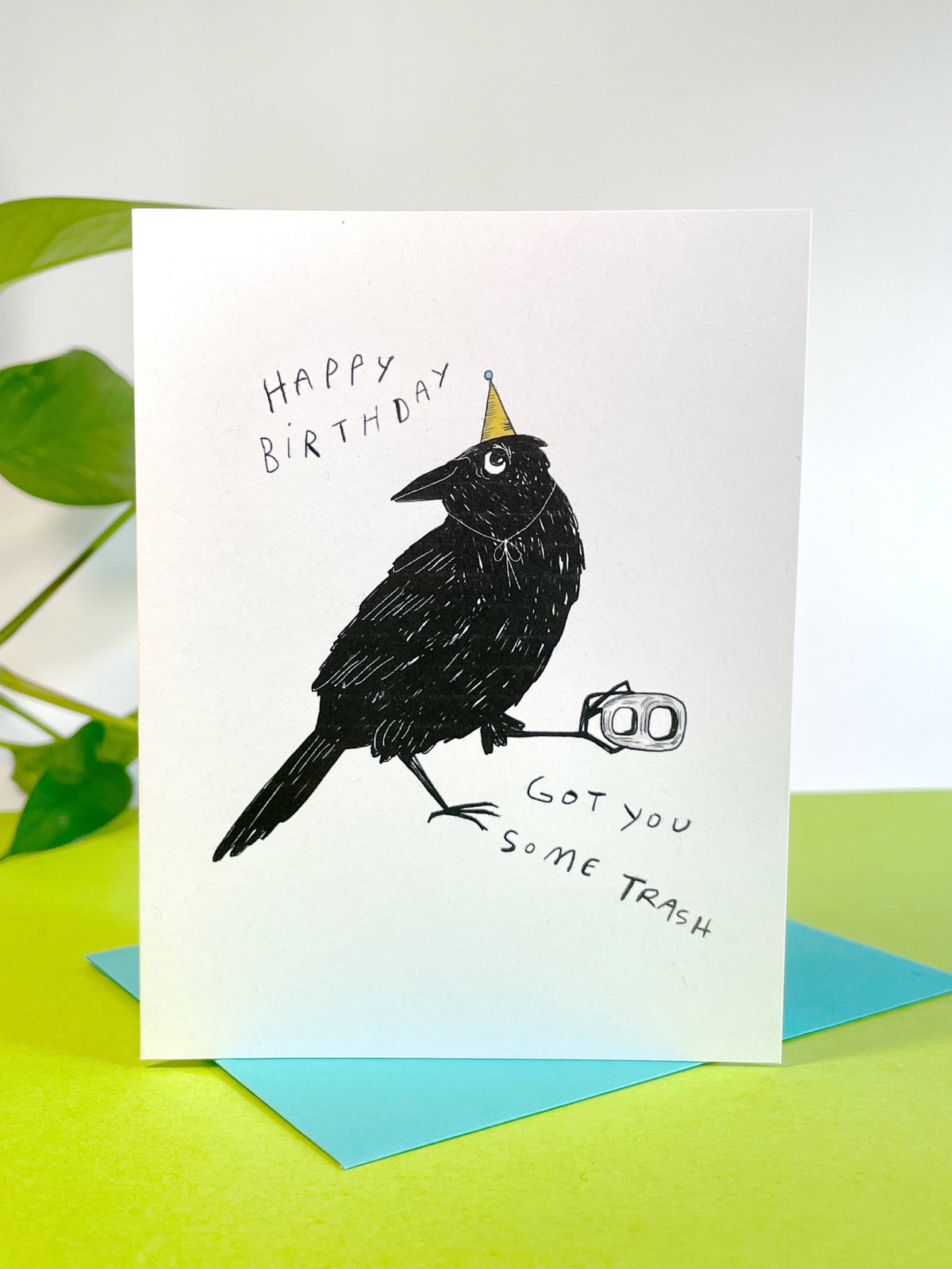Got You Some Trash Crow Birthday Greeting Card