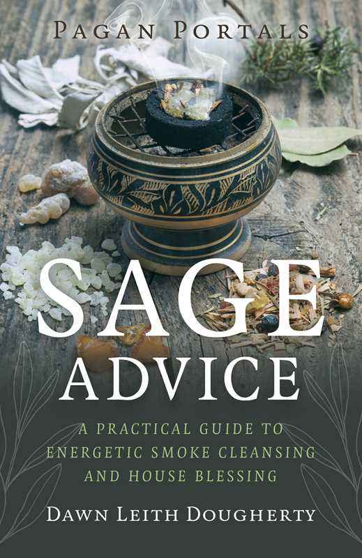 Pagan Portals - Sage Advice by Dawn Leith Dougherty