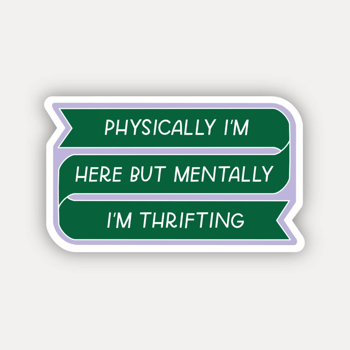 Mentally Thrifting Sticker | Thrift Store, Vintage Love