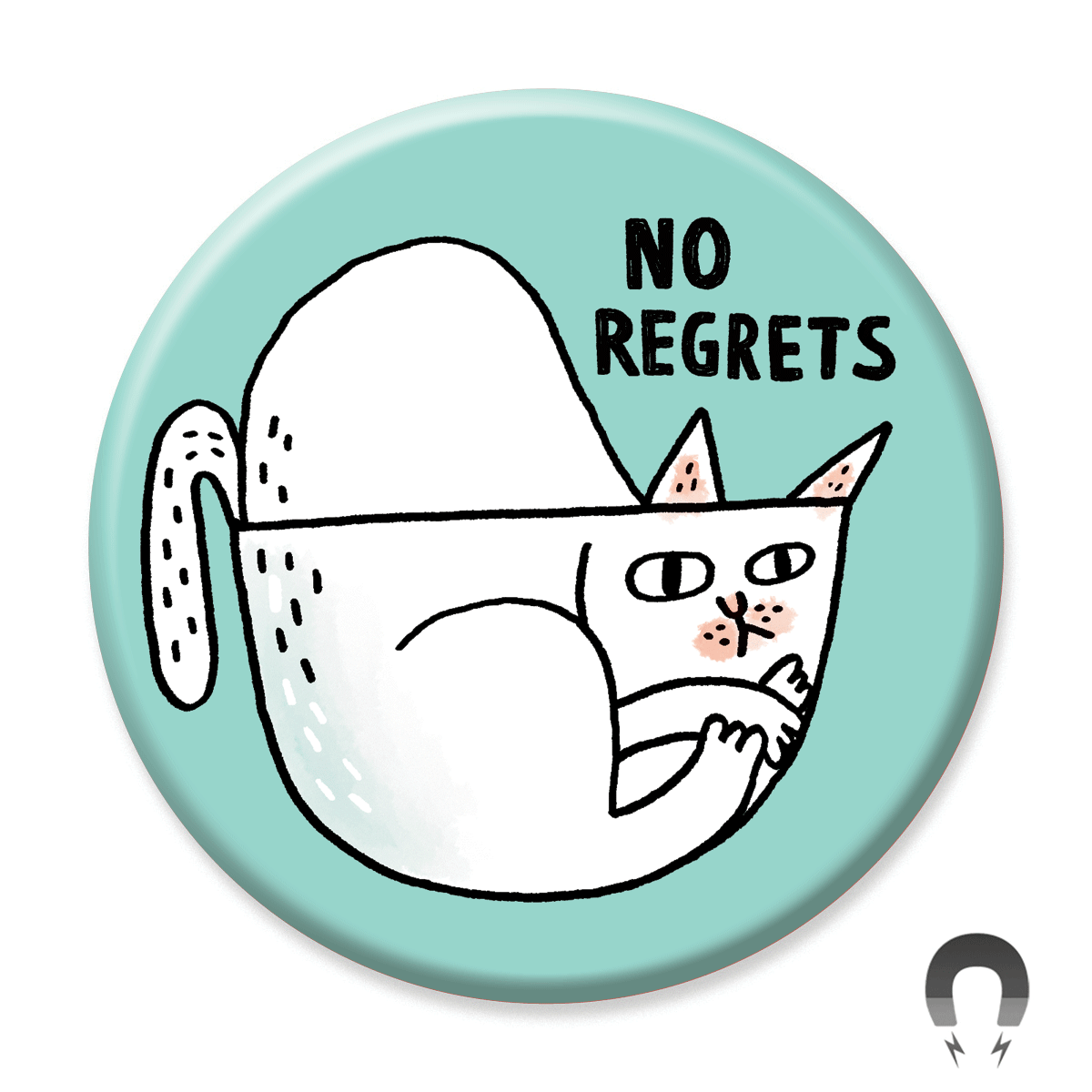 No Regrets Cat Magnet |  - Cedar Witch Goods