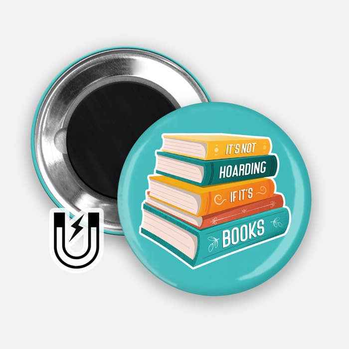 It's Not Hoarding If It's Books Magnet  1.75"