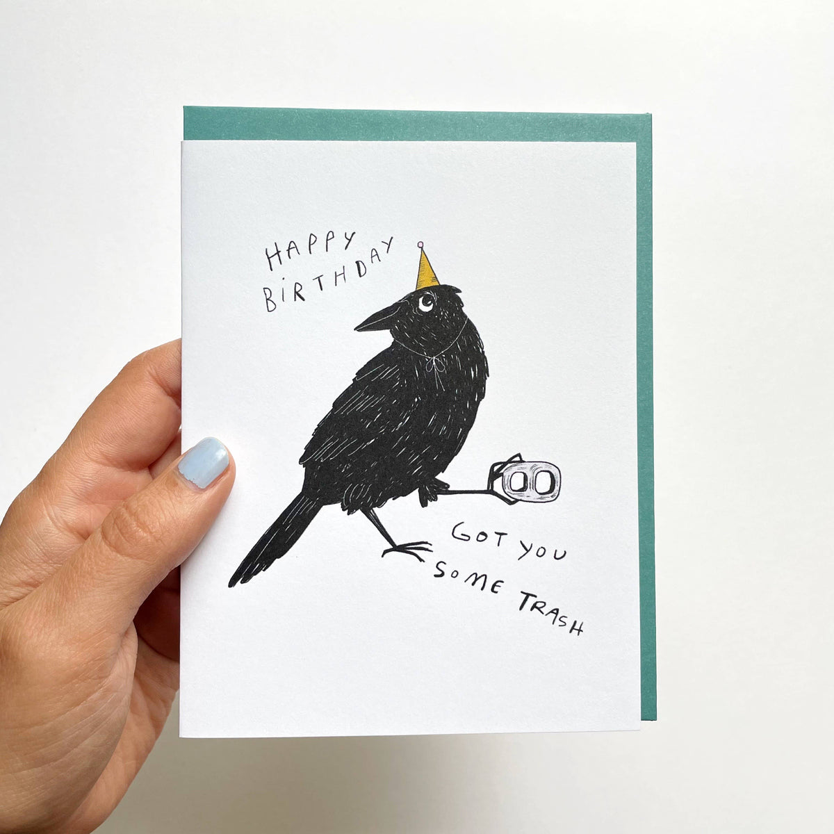 Got You Some Trash Crow Birthday Greeting Card