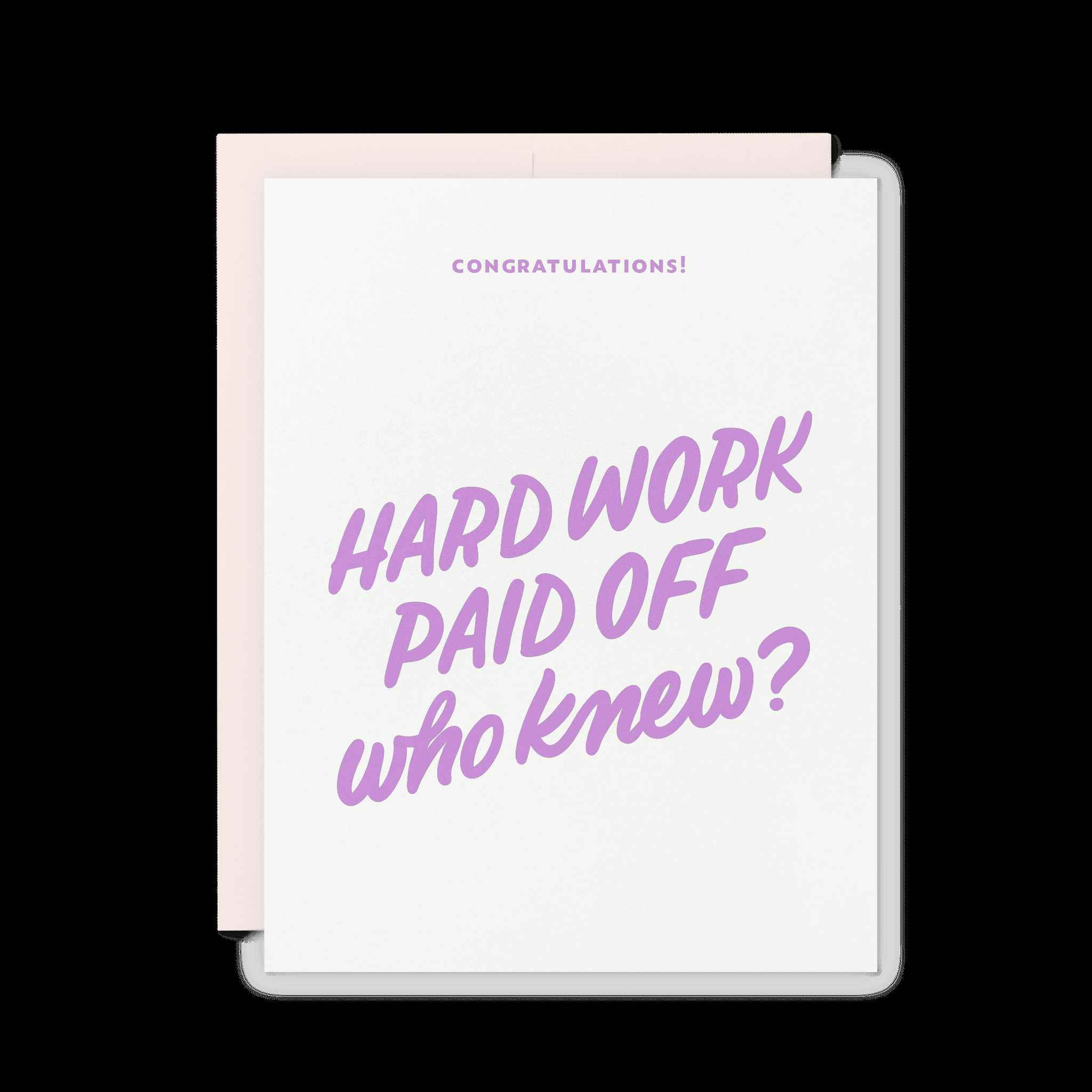 Hard Work Graduation Greeting Card