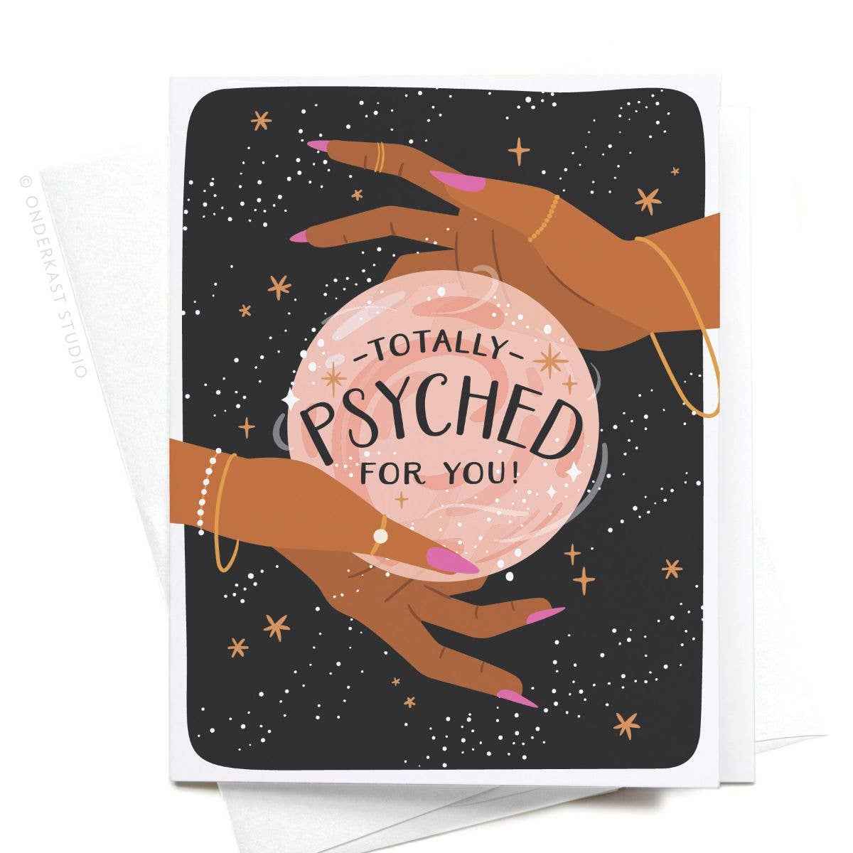 Totally Psyched For You Greeting Card