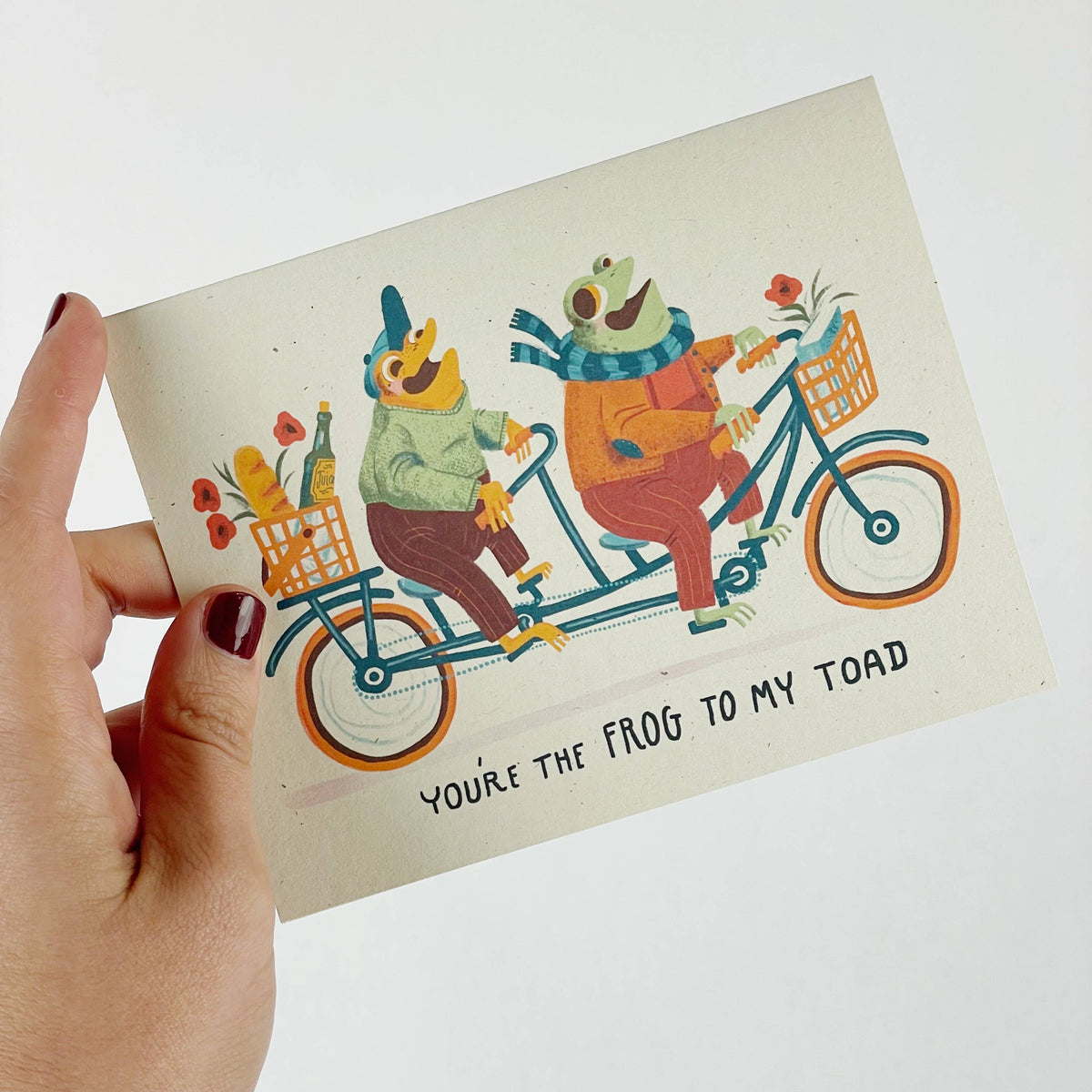 You&#39;re the Frog to my Toad Greeting Card