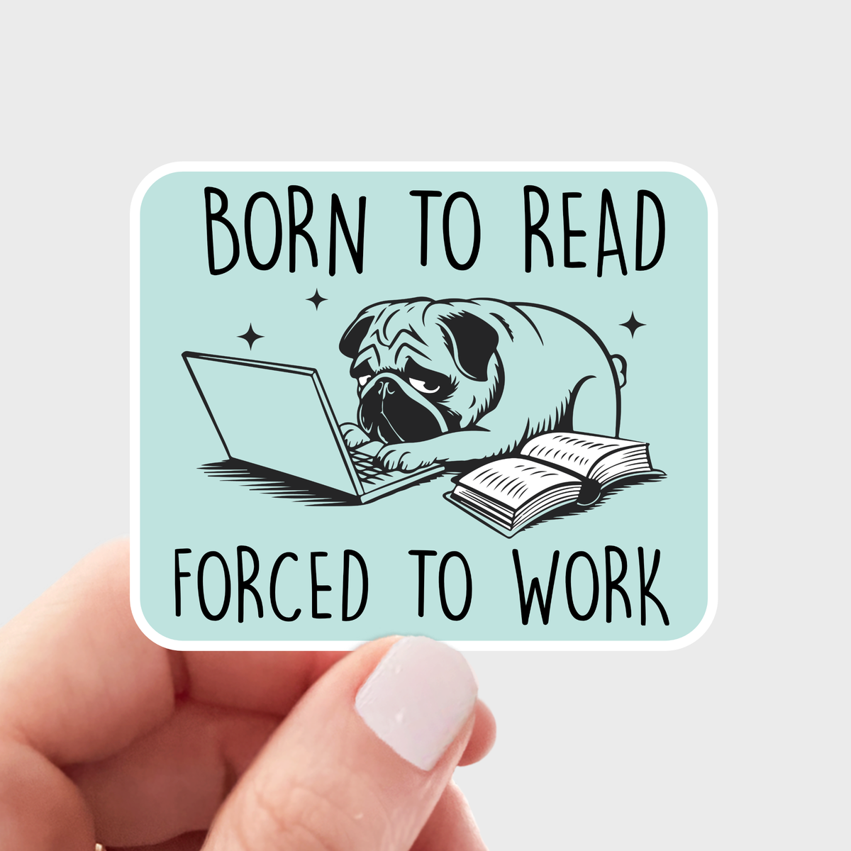 Born to Read Book Lover Pug Sticker