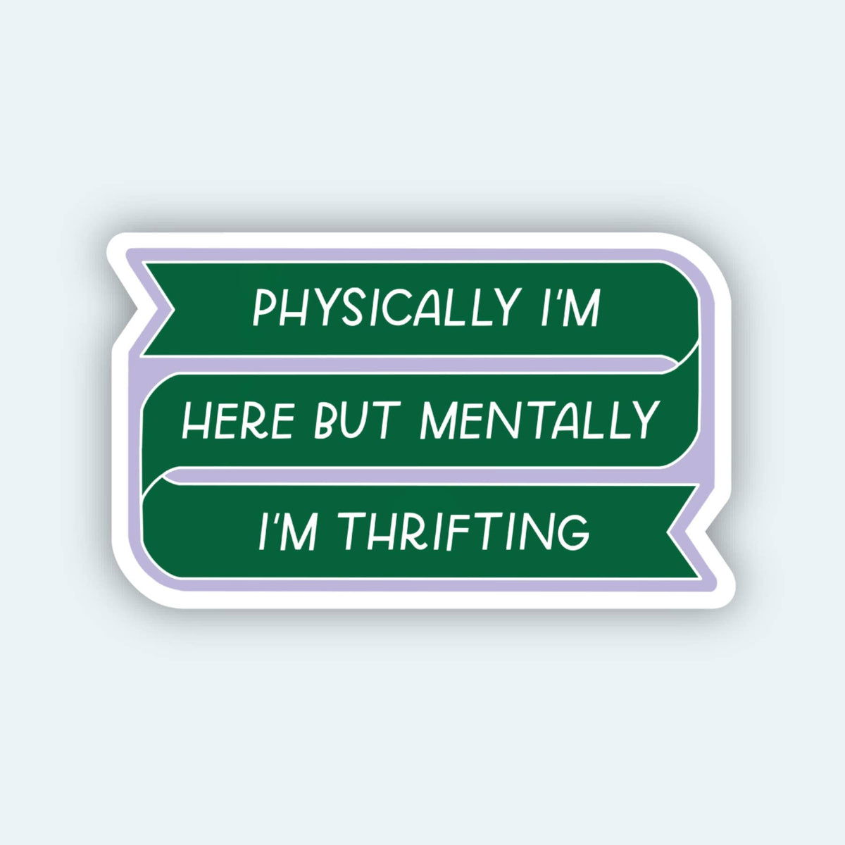 Mentally Thrifting Sticker | Thrift Store, Vintage Love