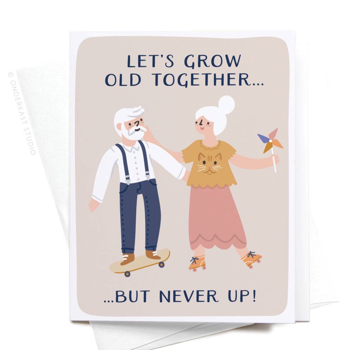 Let’s Grow Old Together Greeting Card