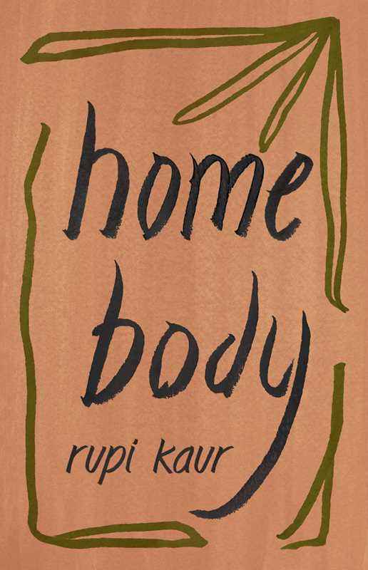 Home Body by Rupi  Kaur