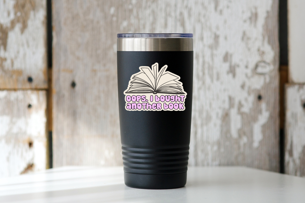Oops I Bought Another Book | Bookish Sticker
