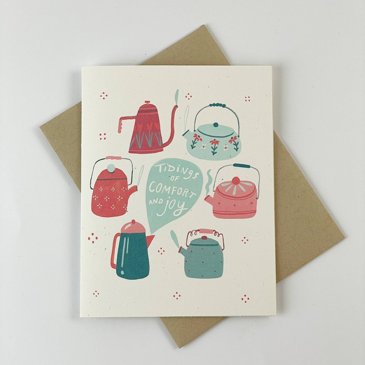 Tidings of Comfort and Joy Holiday Teapot Greeting Card