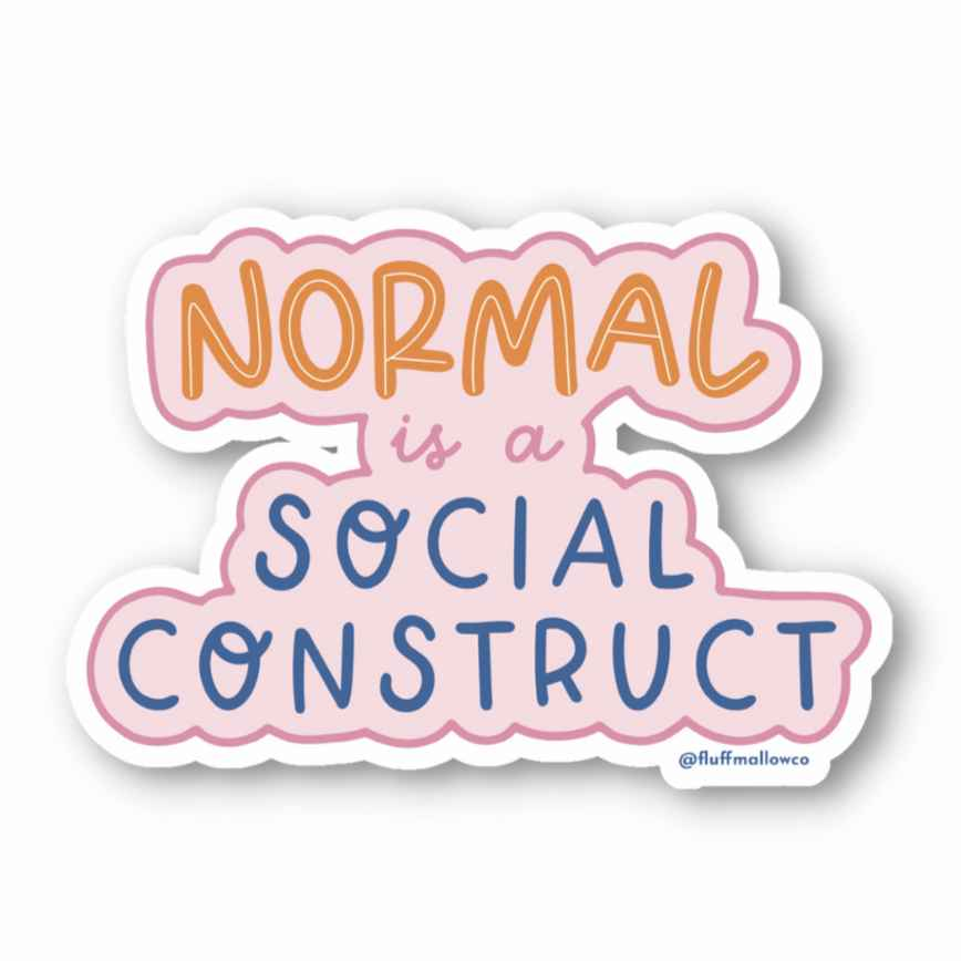 Normal is a Social Construct Vinyl Sticker
