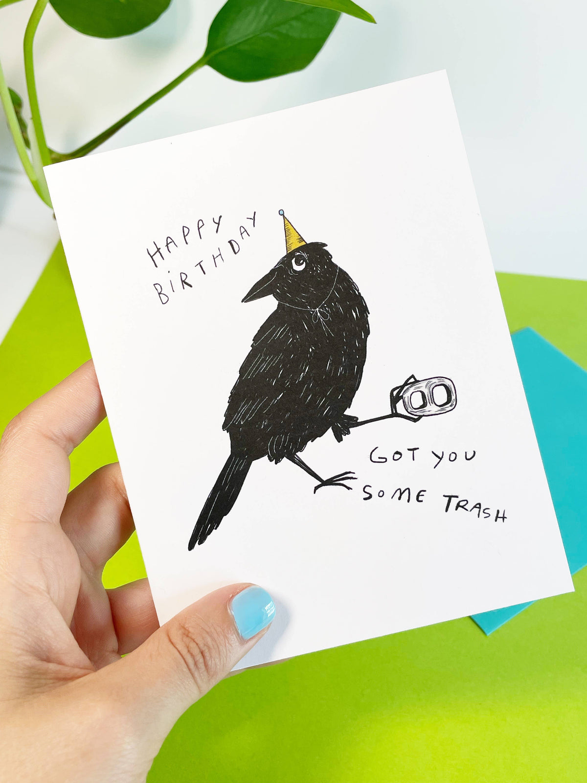 Got You Some Trash Crow Birthday Greeting Card