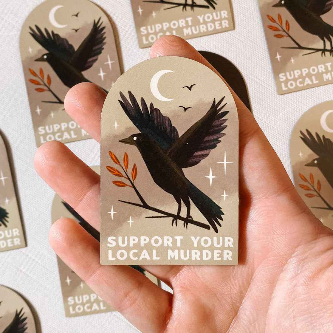 Support Your Local Murder Magnet