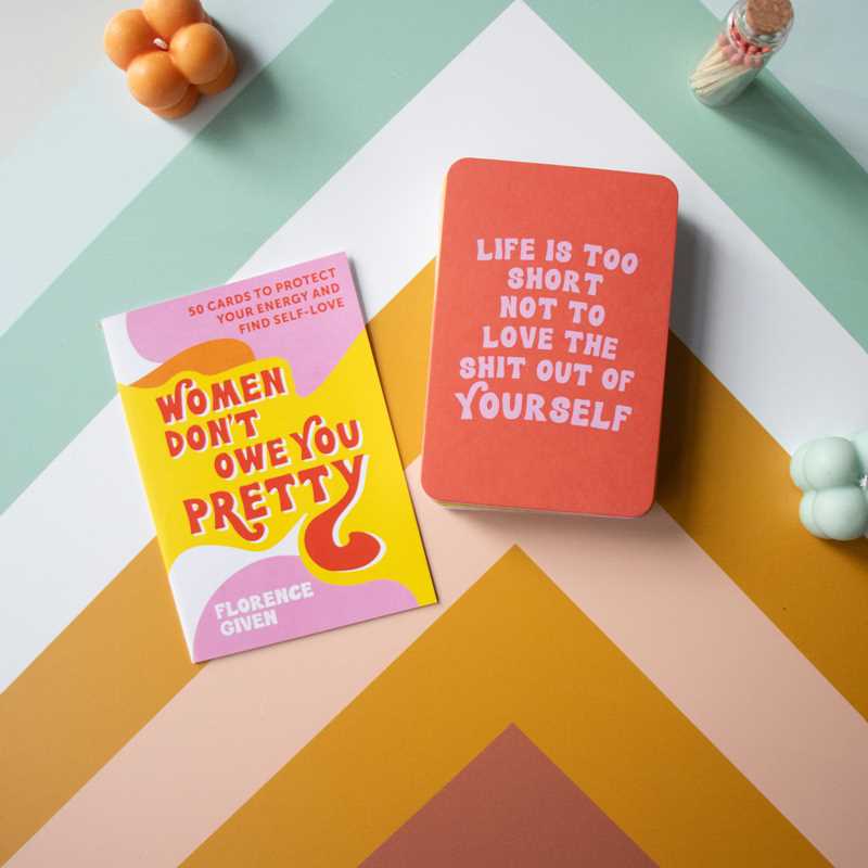 Women Don't Owe You Pretty: 50 Cards to Protect Your Energy and Find Self-Love