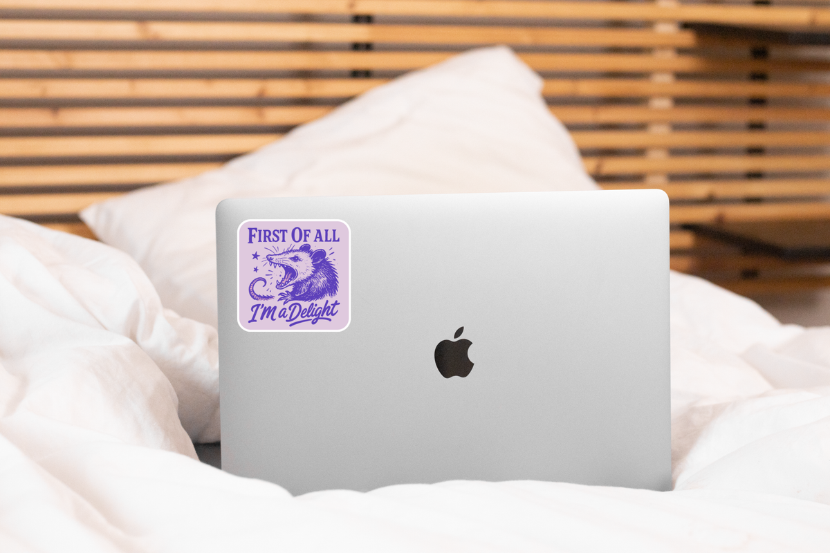 First of All I&#39;m a Delight Sticker - screaming opossum, cute