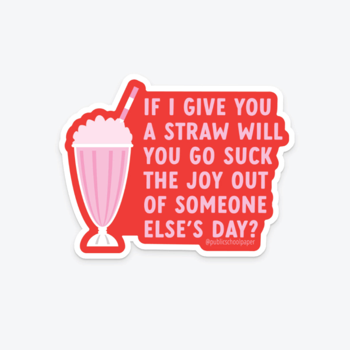 Suck the Joy Sucker Vinyl Sticker