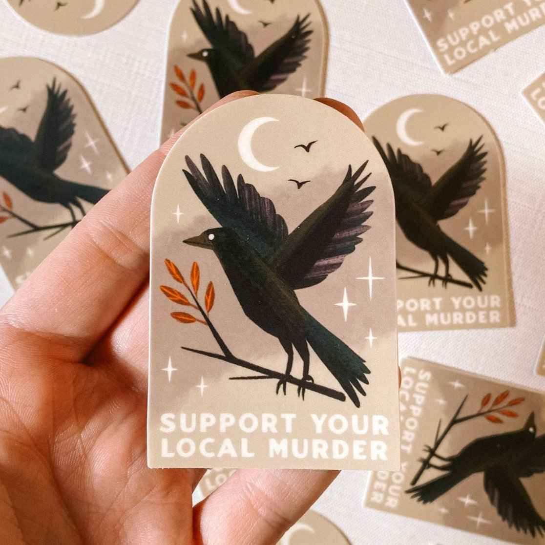Support Local Murders 3" Vinyl Sticker