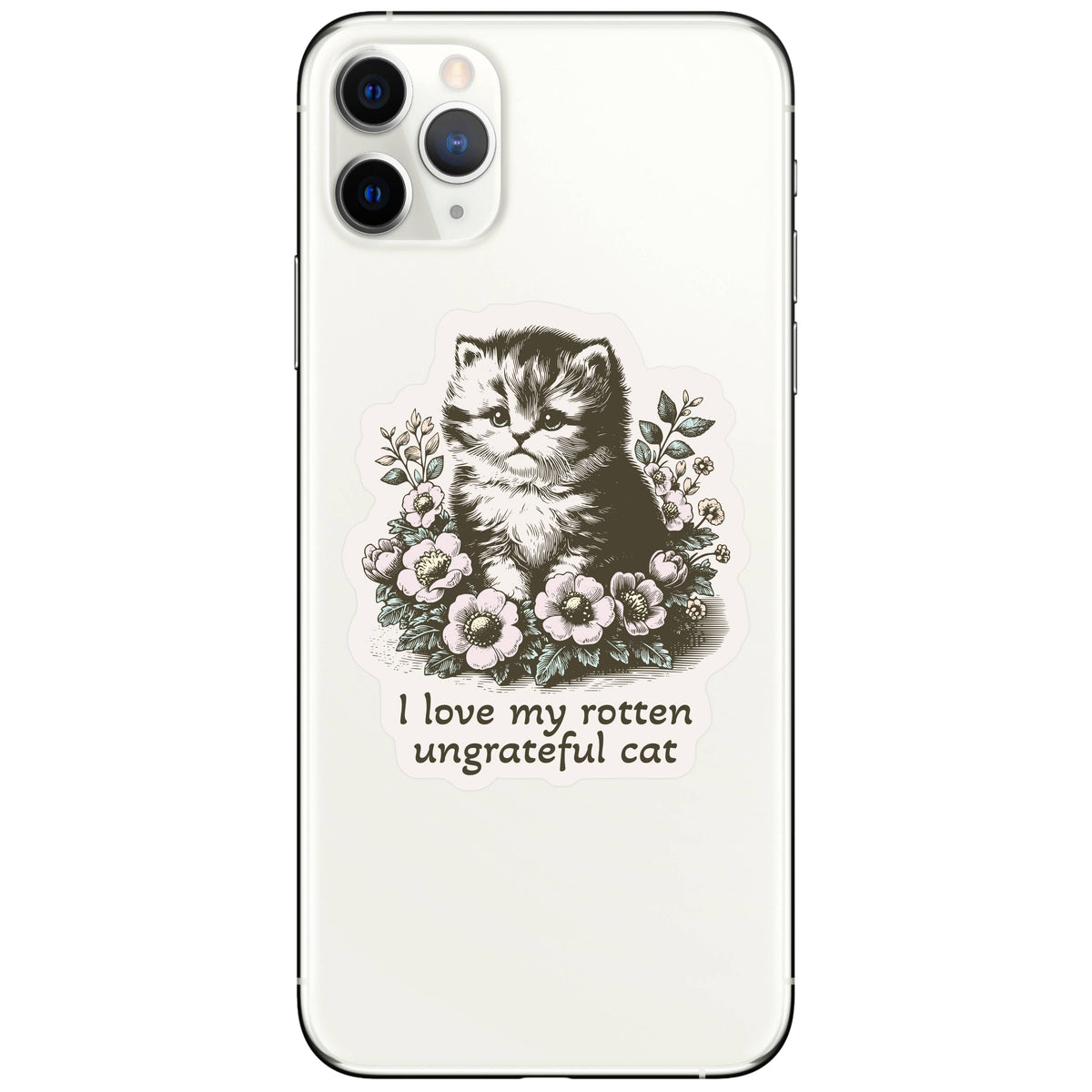 I Love My Rotten Ungrateful Cat Vinyl Sticker