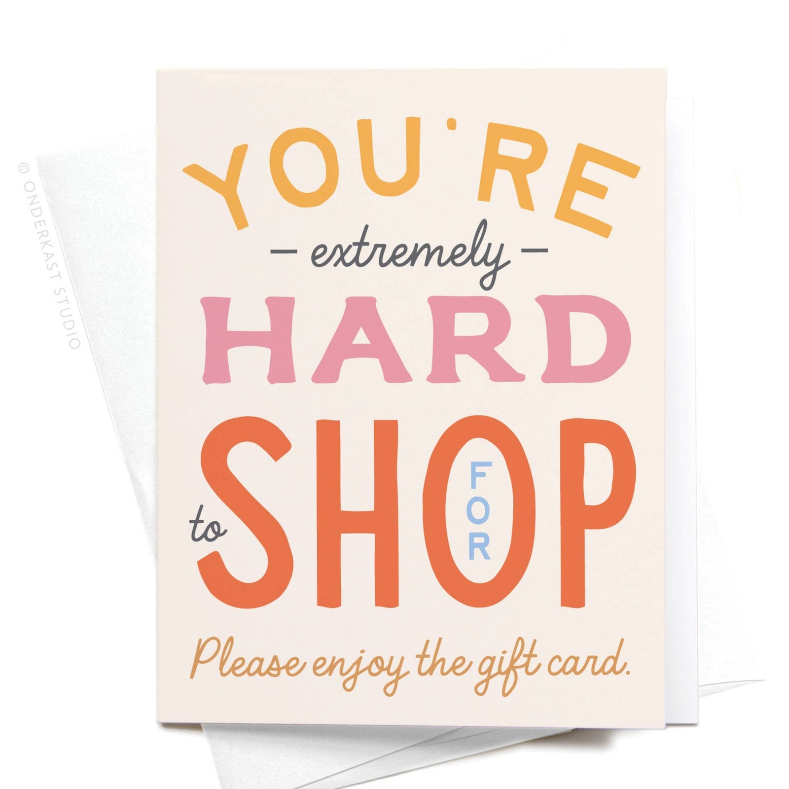 You're Hard to Shop For Greeting Card |  - Cedar Witch Goods