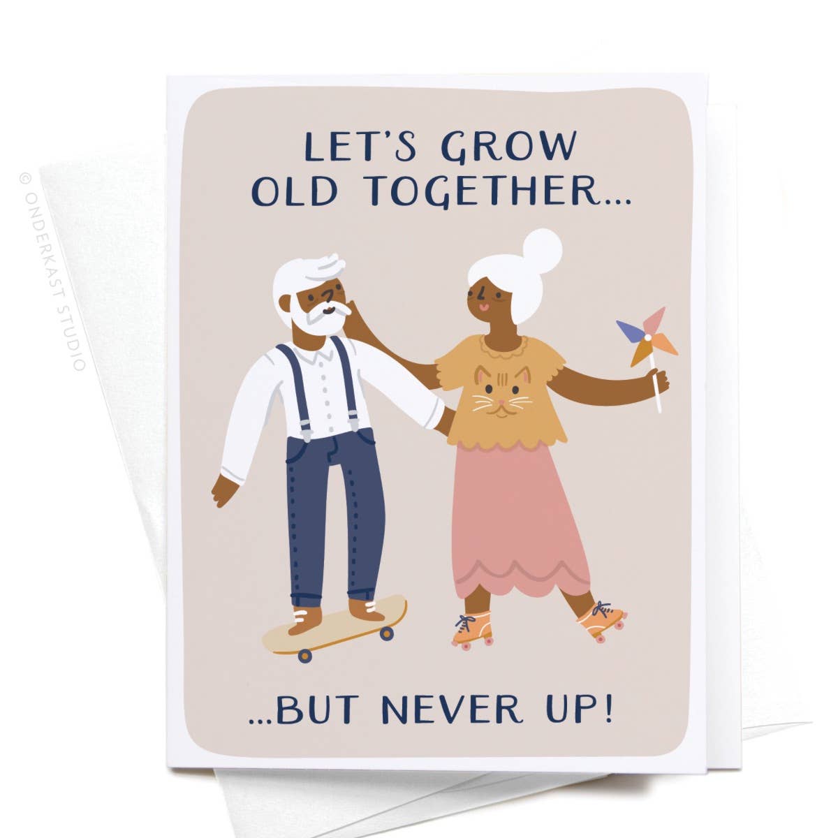 Let’s Grow Old Together Greeting Card
