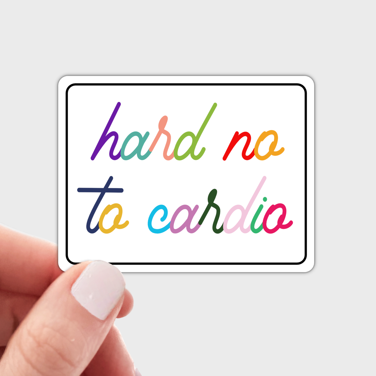 Hard No to Cardio Vinyl Sticker