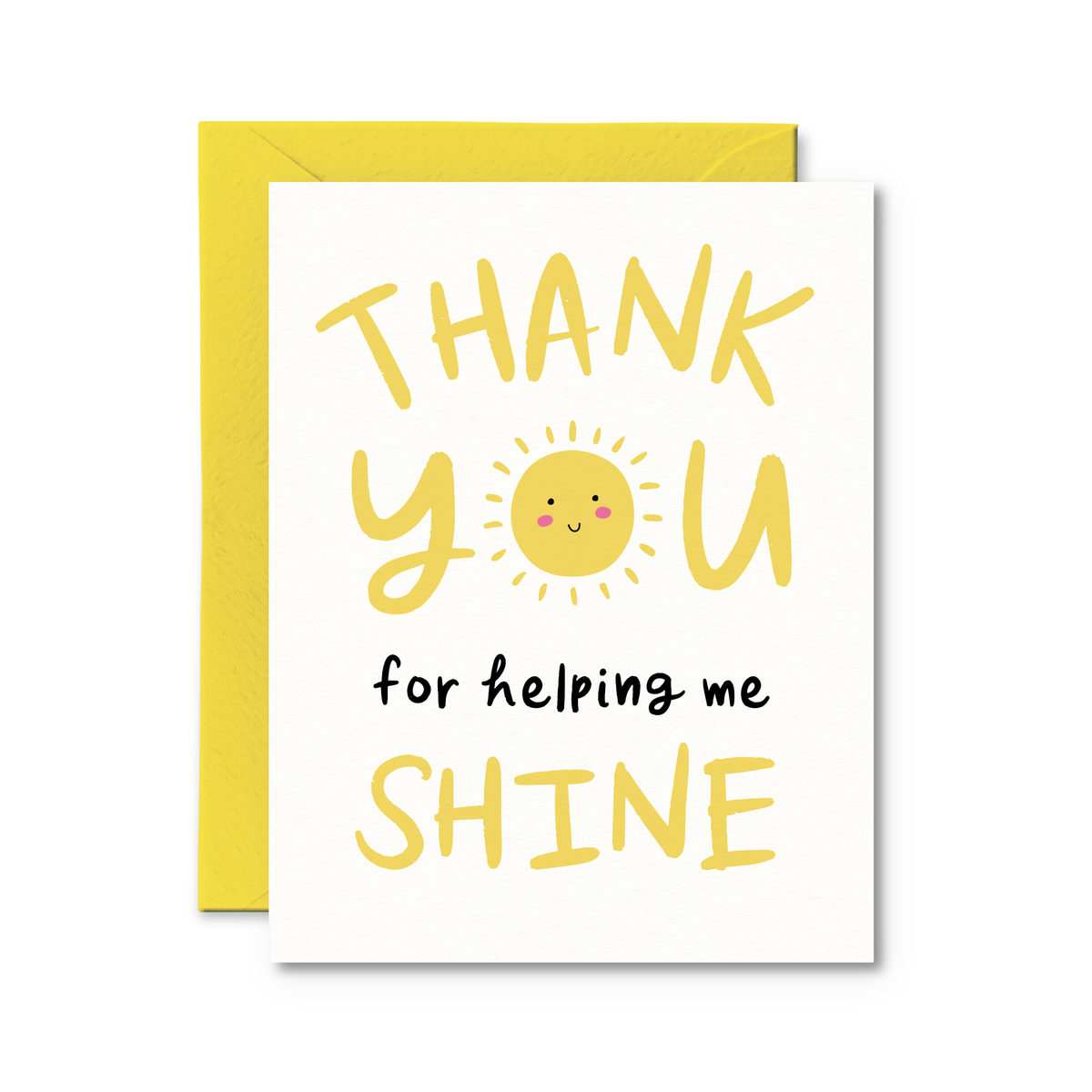 Thank You for Helping me Shine Card
