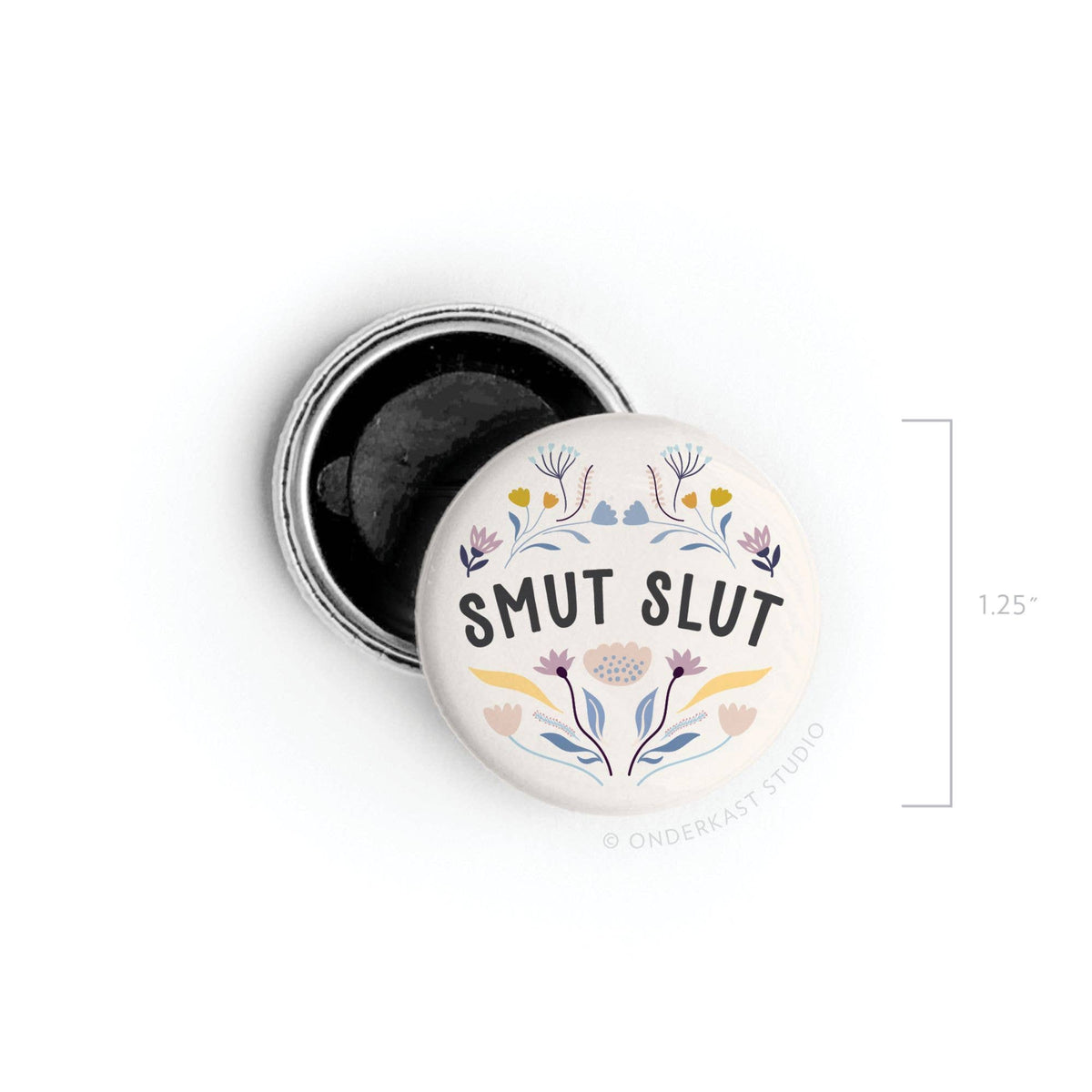 Smut Slut Button Magnet |  - Cedar Witch Goods