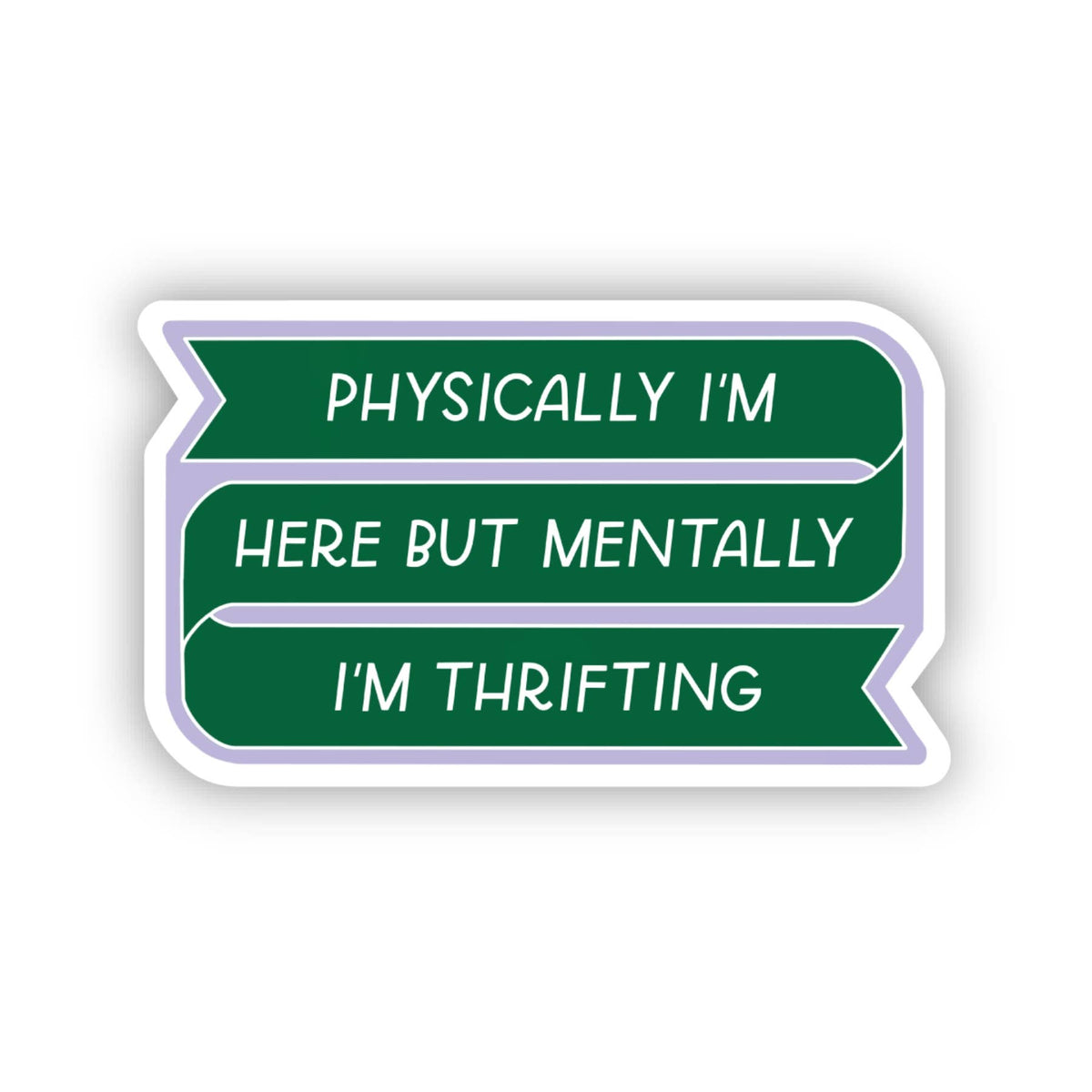 Mentally Thrifting Sticker | Thrift Store, Vintage Love