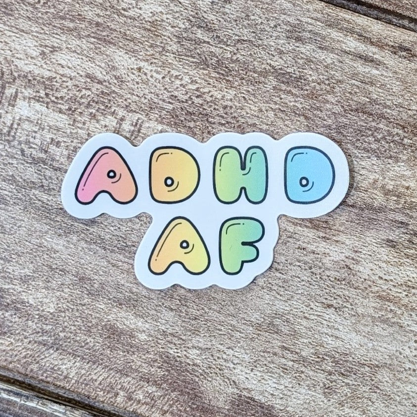 ADHD AF Sticker | Weatherproof Vinyl